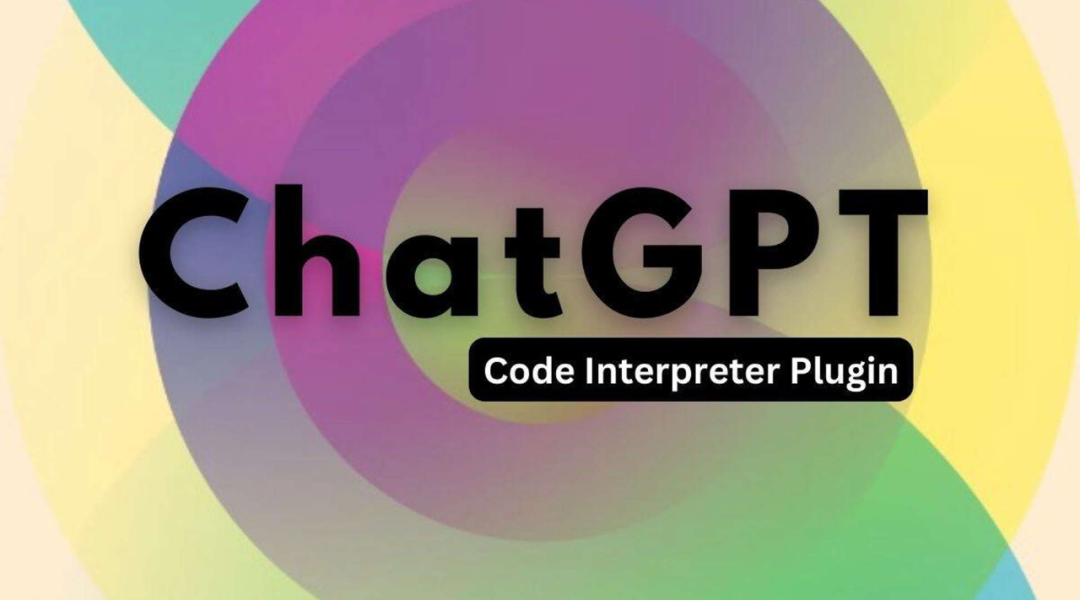 ChatGPT 神器 Code Interpreter 之三大超级特性、十大惊人魔法